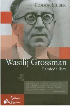 WASILIJ GROSSMAN PAMIĘĆ I LISTY FIODOR HUBER
