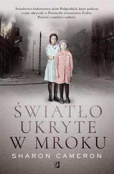 ŚWIATŁO UKRYTE W MROKU