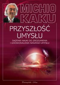 PRZYSZŁOŚĆ UMYSŁU DĄŻENIE NAUKI DO ZROZUMIE