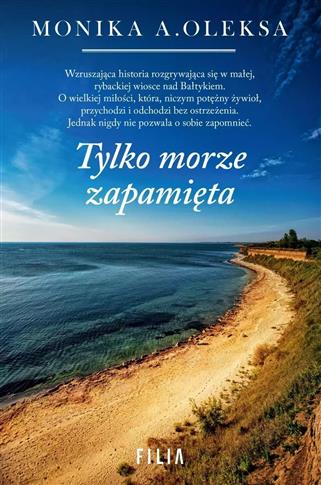 TYLKO MORZE ZAPAMIĘTA