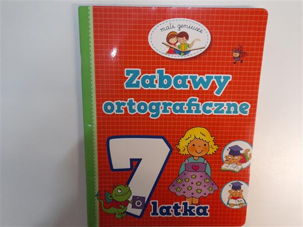 ZABAWY ORTOGRAFICZNE 7 LATKA MALI GENIUSZE