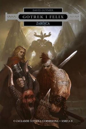 GOTREK I FELIX. ZABÓJCA