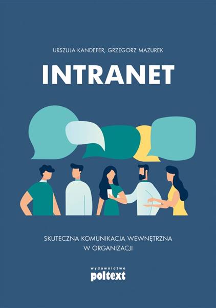 INTRANET. SKUTECZNA KOMUNIKACJA WEWNĘTRZNA