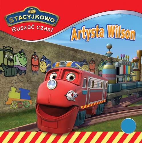 STACYJKOWO.RUSZAĆ CZAS!NR 10ARTYSTA WILSON