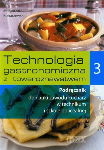 TECHNOLOGIA GASTRONOMICZNA Z TOWAROZNAWSTWEM...