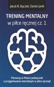 TRENING MENTALNY W PILCE RECZNEJ CZ. 1