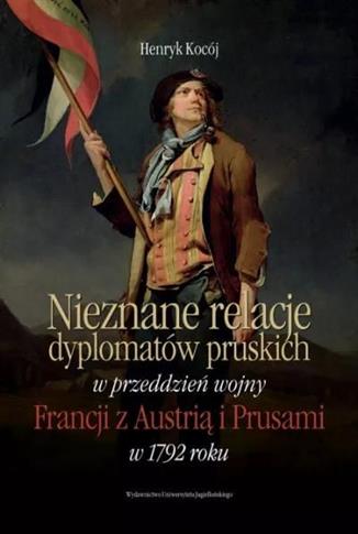 Nieznane relacje dyplomatów pruskich w przeddzień