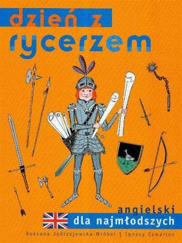 DZIEŃ Z RYCERZEM ANGIELSKI DLA NAJMŁODSZYCH