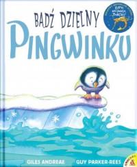 Bądź dzielny, pingwinku