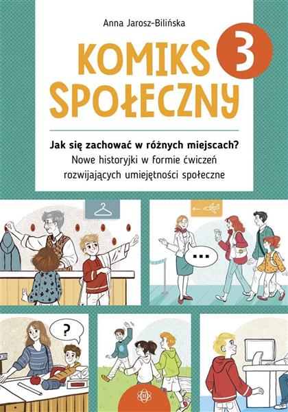 KOMIKS SPOŁECZNY 3. JAK SIĘ ZACHOWAĆ W RÓŻNYCH MIE