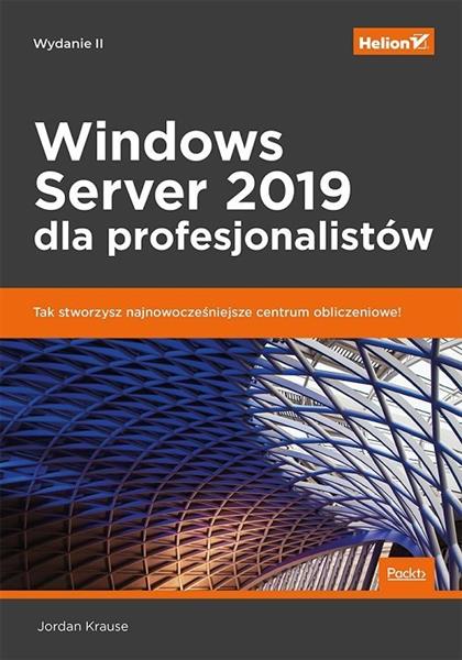 WINDOWS SERVER 2019 DLA PROFESJONALISTÓW, WYDANIE