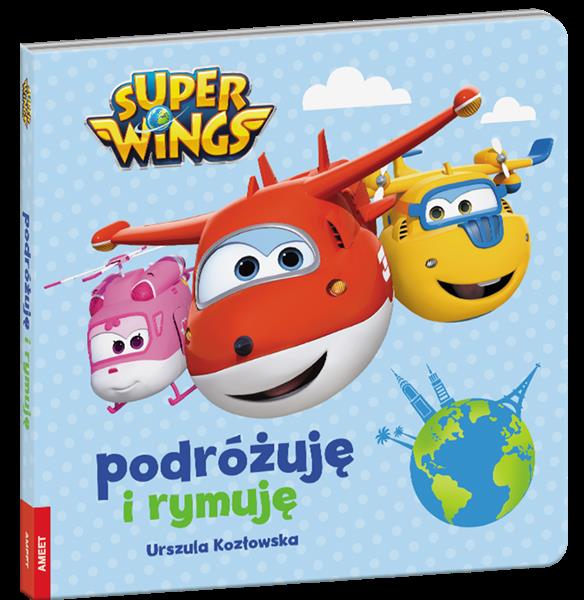 SUPER WINGS. PODROŻUJE I RYMUJĘ