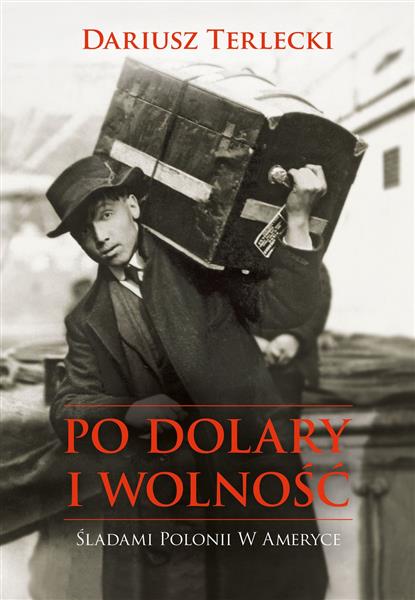 PO DOLARY I WOLNOŚĆ