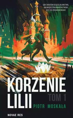 KORZENIE LILLI. TOM 1