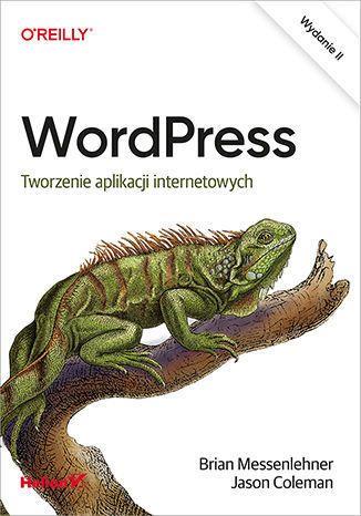 WORDPRESS. TWORZENIE APLIKACJI INTERNETOWYCH, WYDA