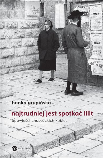 NAJTRUDNIEJ JEST SPOTKAĆ LILIT