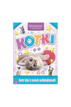 KOTKI. MINIALBUM Z NAKLEJKAMI