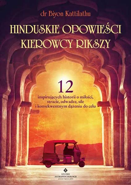 HINDUSKIE OPOWIEŚCI KIEROWCY RIKSZY. 12 INSPIRUJĄC