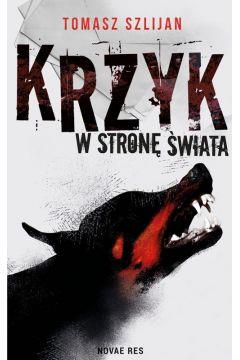 KRZYK W STRONĘ ŚWIATA