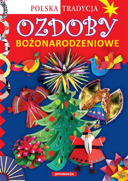 Ozdoby bożonarodzeniowe. Polska tradycja-63803