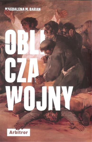 OBLICZA WOJNY