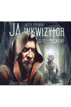 JA, INKWIZYTOR. GŁÓD I PRAGNIENIE. AUDIOBOOK