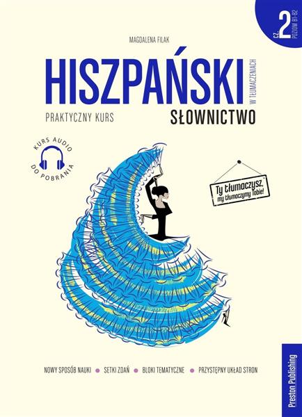 HISZPAŃSKI W TŁUMACZENIACH. SŁOWNICTWO. CZĘŚĆ 2.