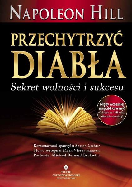 PRZECHYTRZYĆ DIABŁA. SEKRET WOLNOŚCI I SUKCESU