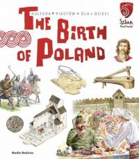 THE BIRTH OF POLAND