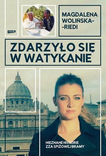 ZDARZYŁO SIĘ W WATYKANIE. NIEZNANE HISTORIE