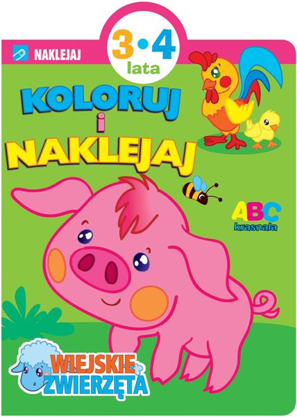 KOLORUJ I NAKLEJAJ. WIEJSKIE ZWIERZĘTA