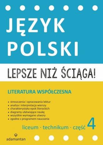 LEPSZE NIŻ ŚCIĄGA. JĘZYK POLSKI LICEUM I TECHNIKUM