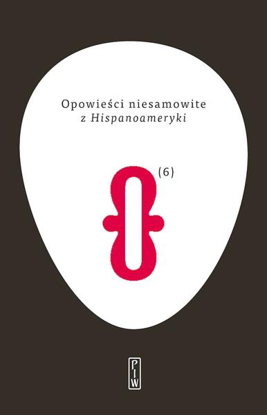 OPOWIEŚCI NIESAMOWITE Z HISPANOAMERYKI