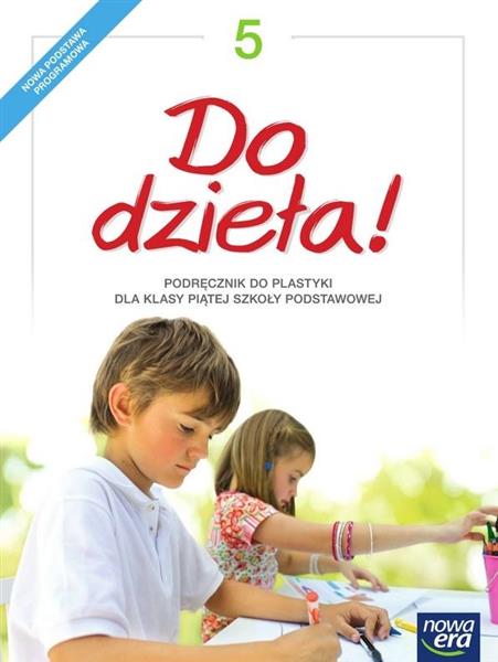 DO DZIEŁA! PODRĘCZNIK DO PLASTYKI DLA KLASY 5 SZKO