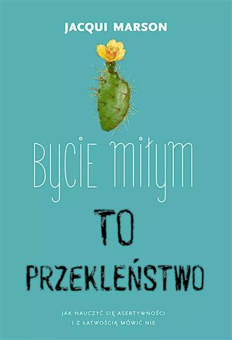 Bycie miłym to przekleństwo