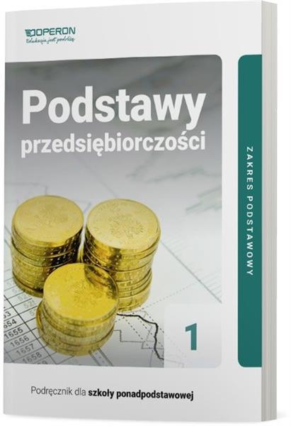 PODSTAWY PRZEDSIĘBIORCZOŚCI 1. PODRĘCZNIK DLA ...