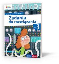 ZADANIA DO ROZWIĄZANIA. KLASA 3 SZKOŁY PODSTAWOWEJ