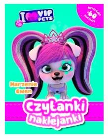 CZYTANKI NAKLEJANKI. MARZENIE GWE. I LOVE VIP PETS