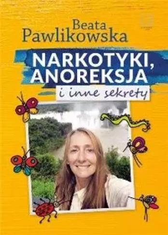 Narkotyki, anoreksja i inne sekrety. Audiobook