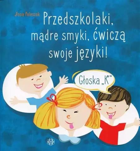 Przedszkolaki, mądre smyki, ćwiczą swoje języki. G