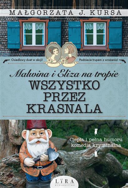 MALWINA I ELIZA NA TROPIE. WSZYSTKO PRZEZ KRASNALA