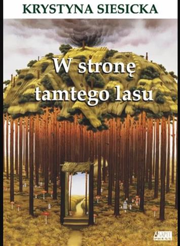 W stronę tamtego lasu