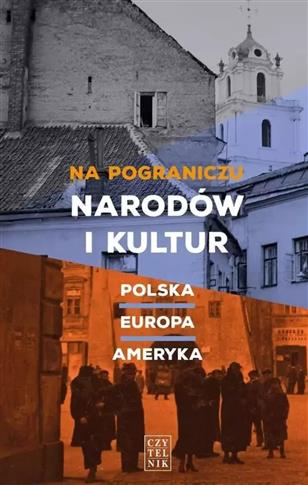 Na pograniczu narodów i kultur. Polska - Europa -