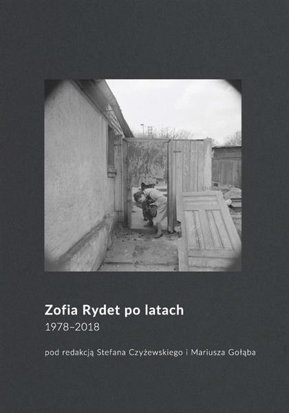 ZOFIA RYDET PO LATACH. 1978-2018