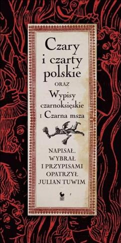 Czary i czarty polskie oraz Wypisy czarnoksięskie