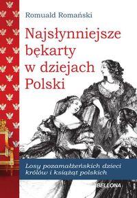 NAJSŁYNNIEJSZE BĘKARTY W DZIEJACH POLSKI