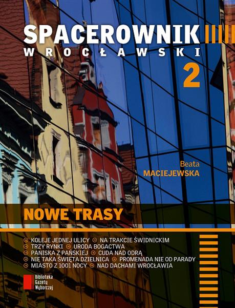 SPACEROWNIK WROCŁAWSKI 2. NOWE TRASY