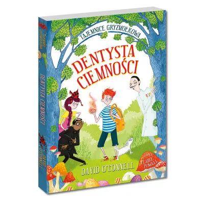 Tajemnice Gryzmołkowa. Tom 2. Dentysta ciemności