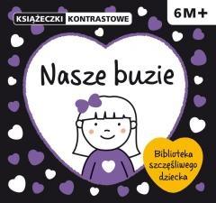 KSIĄŻECZKI KONTRASTOWE. NASZE BUZIE