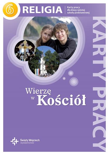 WIERZĘ W KOŚCIÓŁ. RELIGIA. KARTY PRACY DLA KLASY?